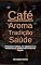 Livro Café: Aroma, Tradição e Saúde