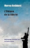 L'Ethique de la Liberte (Bibliotheque Classique de La Liberte) (French Edition) by 