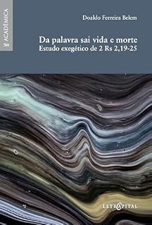 Livro Da palavra sai vida e morte: Estudo exegético de 2 Rs 2,19-25