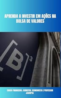 Livro Livro Aprenda a Investir na Bolsa de Valores: Mercado Financeiro Metodo Completo e Detalhado