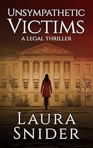 Unsympathetic Victims: A Legal Thriller (Ashley Montgomery Book 1)