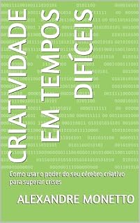 Livro Criatividade em tempos difíceis: Como usar o poder do seu cérebro criativo para superar crises