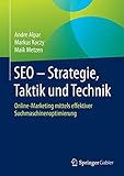Image de SEO - Strategie, Taktik und Technik: Online-Marketing mittels effektiver Suchmaschinenoptimierung (German Edition)