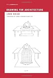 Drawing for Architecture (Writing Architecture) by Léon Krier, James Howard Kunstler