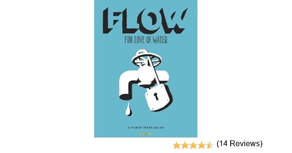 Watch Flow: For Love Of Water HD 1080P