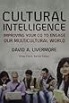Cultural Intelligence: Improving Your CQ to Engage Our Multicultural World (Youth, Family, and Culture)