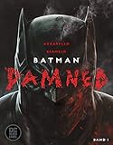 Batman: Damned: Bd. 1