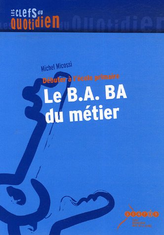 Le  B.A. BA du métier
