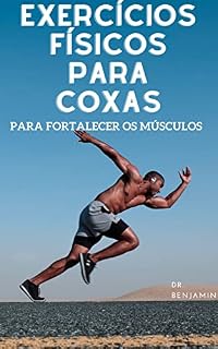 Livro Exercícios físicos para coxas: Para fortalecer os músculos