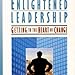 Book cover for Enlightened Leadership: Getting to the Heart of Change