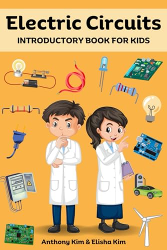 Electric Circuits: Introductory Book for Kids
