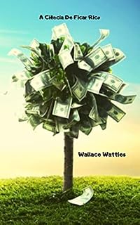 Livro A Ciência De Ficar Rico