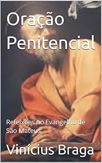 Livro Oração Penitencial: Refelxões no Evangelho de São Mateus
