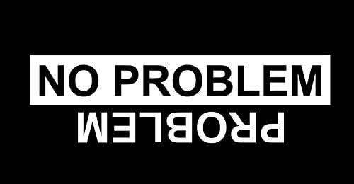 No Problem! Jeep Wrangler 4X4 Off Road Funny Vinyl Decal Sticker Truck Ford