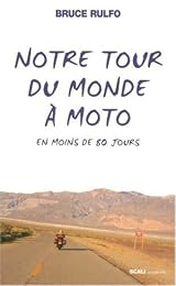 Notre tour du monde en moto en moins de 80 jours