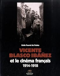 Vicente Blasco Ibáñez et le cinéma français, 1914-1918