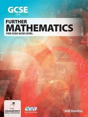 Further Mathematics for CCEA GCSE Paperback – 30 Jun 2013