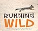 Running Wild by Elaine Miller Bond