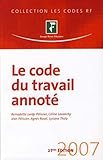 Le code du travail annoté 2007 by