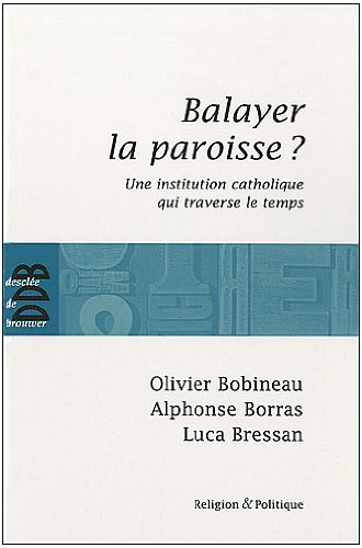 Balayer la paroisse ?