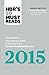 HBR's 10 Must Reads 2015: The Definitive Management Ideas of the Year from Harvard Business Review (with bonus McKinsey Award Winning article 