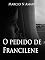 Livro O pedido de Francilene
