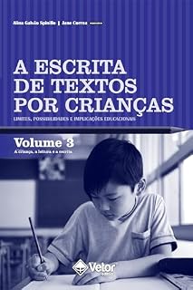 Livro A escrita de texto por crianças: Volume 3
