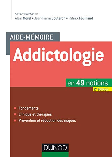 Aide-mémoire d'addictologie by Alain Morel, Jean-Pierre Couteron, Patrick Fouilland, Collectif