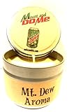 Mount & Do Me (Mt. Dew Aroma) 4oz All Natural Novelty Tin Soy Candle, Take It Any Where Approximate Burn Time 30 Hours
