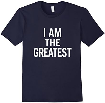 Mens I am the Greatest T-Shirt for Men, Women, and Youth 3XL Navy