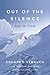 Out of the Silence: After the Crash by 