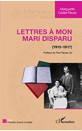 Lettres à mon mari disparu, 1915-1917