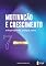 Livro MOTIVAÇÃO E CRESCIMENTO: NEGÓCIOS