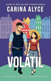 Livro Volátil: Um romance médico ardente de temperamento oposto em uma pequena cidade (Noites do Hospital Metro Livro 1)