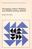 Developing Critical Thinking and Problem-Solving Abilities, , 1555429769