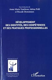Développement des identités, des compétences et des pratiques professionnelles
