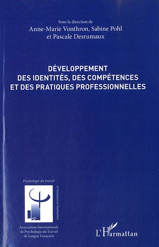 Développement des identités, des compétences et des pratiques professionnelles