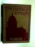 Front cover for the book The colour of London by W. J. Loftie