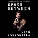 Space Between: Explorations of Love, Sex, and Fluidity by