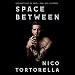 Space Between: Explorations of Love, Sex, and Fluidity by