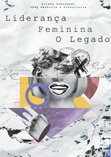 Livro Liderança Feminina 3 : O Legado