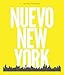 Nuevo New York: Photographs by Hans Neumann & Interviews by Gabriel Rivera-Barraza by