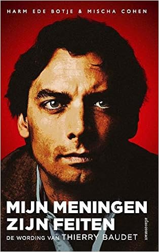 Mijn Meningen Zijn Feiten De Wording Van Thierry Baudet Amazon Co Uk Botje Harm Ede Cohen Mischa 9789045041131 Books