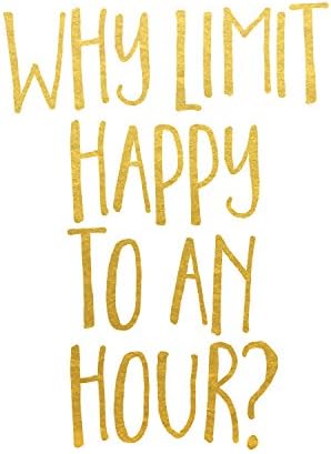 Why Limit Happy to an Hour Bar Art