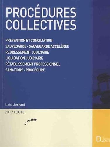 Download Procédures collectives : Prévention et conciliation, sauvegarde, sauvegarde accélérée, redressement judiciaire, liquidation judiciaire, redressement professionnel, sanctions, procédure PDF