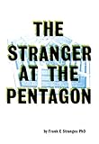 The Stranger at the Pentagon