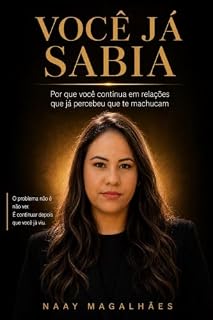 Livro Você já sabia: Por que você continua em relações que já percebeu que te machucam