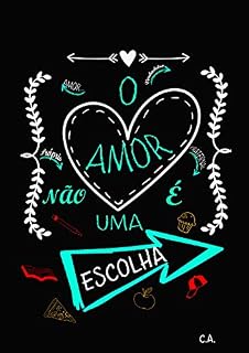 Livro O Amor Não É uma Escolha