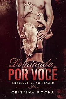 Livro Dominada por Você: Entregue-se ao Prazer