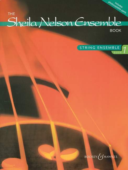 Sheila Nelson Ensemble Book: Vol. 1. 4-8 Strings; Piano ad libitum. Partition et parties.